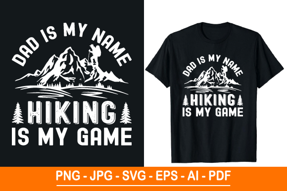 Dad is My Name Hiking is My Game T-shirt Review