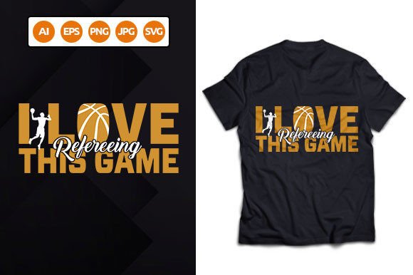 I Love Refereeing This Game Graphics & T-Shirt Designs