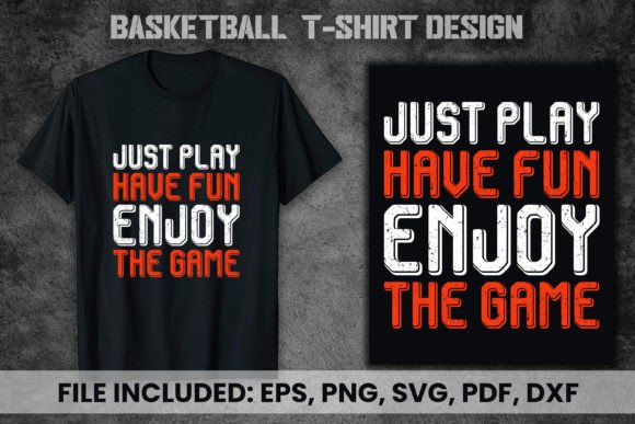 Just Play Have Fun: Graphics & T-Shirt Designs Review