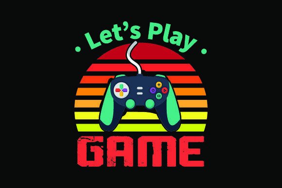 Let's Play Game T-Shirt SVG Design Review
