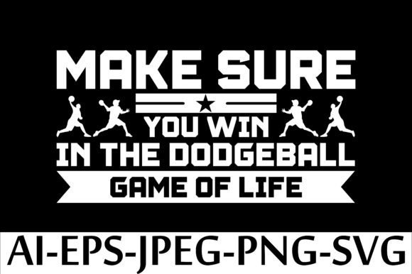 Make Sure You Win in the Dodgeball Game