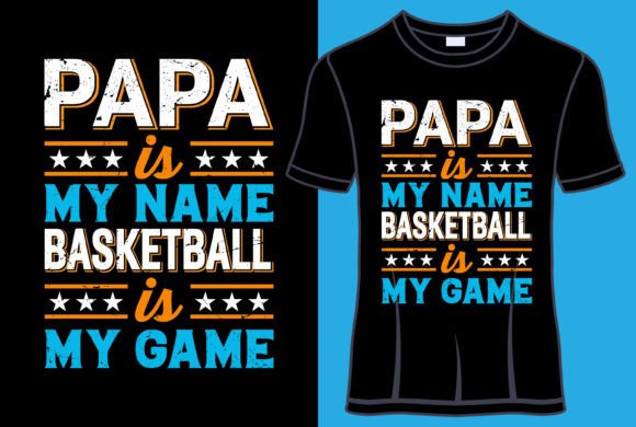 Papa Basketball Graphics & T-Shirt Designs