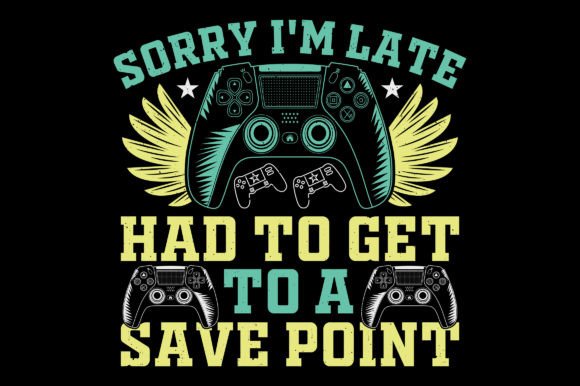 Sorry I'm Late Video Game T-Shirt Graphics Review